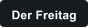 Der Freitag